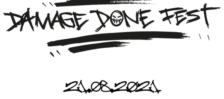 Erste Ausgabe des „Damage Done Fests“ am 21.08.2021 – heute mit neuen Band-Bestätigungen
